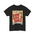 We the People "Don't Give a Shiz" T-Shirt — Patriotic Vintage Graphic Tee